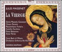 Massenet: La Vierge - Amor Perez (mezzo-soprano); Camillo Facchino (tenor); Chiara Pieretti (soprano); Denia Mazzola Gavazzeni (soprano);...