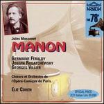 Massenet: Manon - Andree Bernadet (vocals); Andree Vavon (vocals); Emile De Creus (vocals); Georges Villier (vocals);...