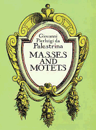 Masses and Motets