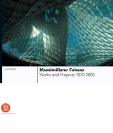 Massimiliano Fuksas: Works and Projects, 1970-2005