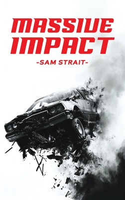 Massive Impact - Strait, Sam