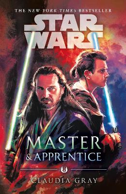 Master and Apprentice (Star Wars) - Gray, Claudia