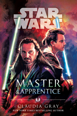 Master & Apprentice (Star Wars) - Gray, Claudia