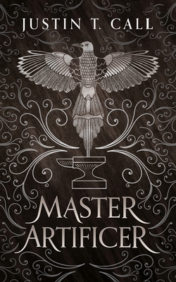 Master Artificer - Call, Justin Travis