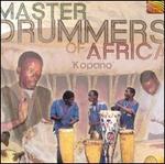 Master Drummers of Africa: Kopano