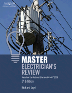 Master Electrician's Review: Based on the National Electrical Code 2008