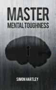 Master Mental Toughness