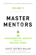Master Mentors Volume 2: 30 Transformative Insights from Our Greatest Minds 2
