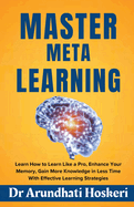 Master Meta Learning