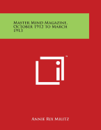 Master Mind Magazine, October 1912 to March 1913