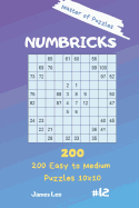 Master of Puzzles - Numbricks 200 Easy to Medium Puzzles 10x10 Vol. 12