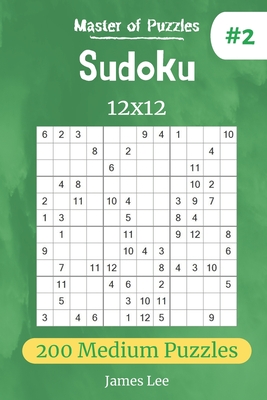 Master of Puzzles - Sudoku 12x12 200 Medium Puzzles vol.2 - Lee, James