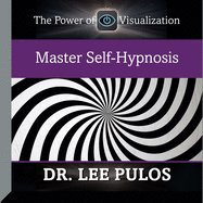 Master Self-Hypnosis