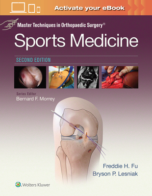 Master Techniques in Orthopaedic Surgery: Sports Medicine - Fu, Freddie H, MD