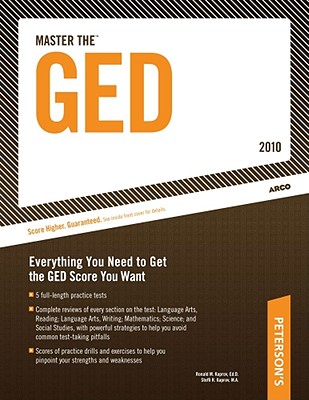 Master the GED - 2010: Everything You Need to Get the GED Score You Want - Kaprov, Ronald, and Kaprov, Steffi