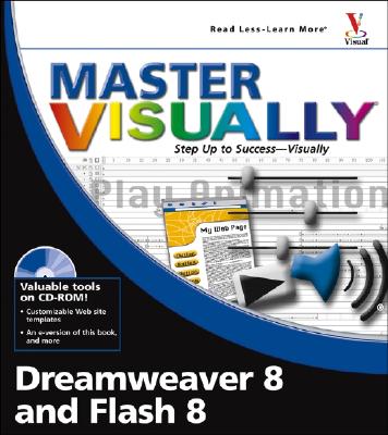 Master Visually Dreamweaver 8 and Flash 8 - Etheridge, Denise, and Valade, Janet