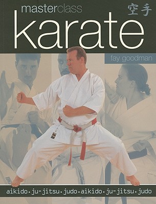 Masterclass Karate - Goodman, Fay