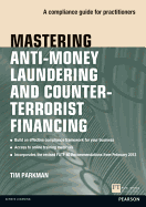 Mastering Anti-Money Laundering and Counter-Terrorist Financing: A compliance guide for practitioners