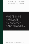 Mastering Appellate Advocacy and Process