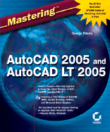 Mastering AutoCAD 2005 and AutoCAD LT 2005 - Omura, George