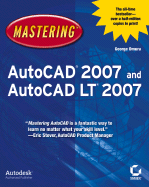 Mastering AutoCAD 2007 and AutoCAD LT 2007 - Omura, George