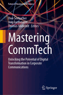 Mastering Commtech: Unlocking the Potential of Digital Transformation in Corporate Communications