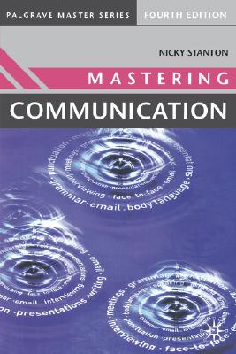 Mastering Communication - Stanton, Nicky