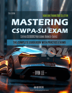 Mastering CSWPA-SU(Advanced Surfacing) Exam: The Complete Guidebook with Practice Exams