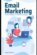 Mastering Email Marketing: Proven Strategies for Effective Campaigns