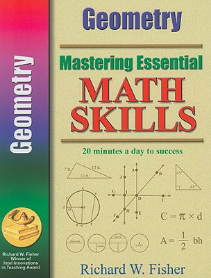 Mastering Essential Math Skills: Geometry - Fisher, Richard W