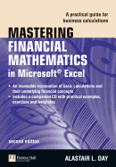 Mastering Financial Mathematics in Microsoft Excel: A Practical Guide for Business Calculations