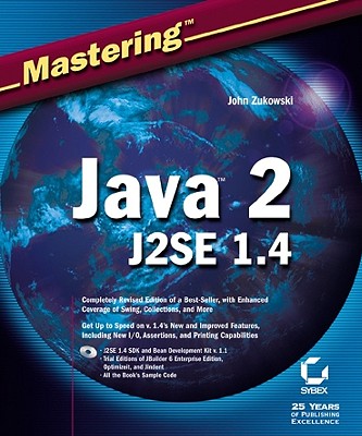 Mastering Java 2: J2se 1.4 - Zokowski, John