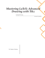 Mastering LaTeX: Advanced Drawing with Tikz