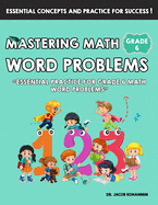 Mastering Math Word Problems Grade 6: "Essential Practice for Grade 6 Math Word Problems"