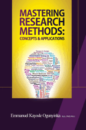 Mastering Research Methods: Concepts & Applications