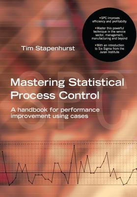 Mastering Statistical Process Control - Stapenhurst, Tim