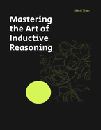 Mastering the Art of Inductive Reasoning