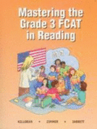 Mastering the Grade 3 Fcat in Reading