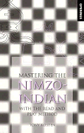 Mastering the Nimzo-Indian: With the Read and Play Method