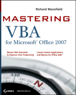 Mastering VBA for Microsoft Office 2007 - Mansfield, Richard