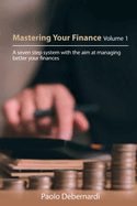 Mastering your Finance Volume 1