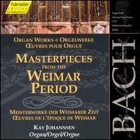 Masterpieces from the Weimar Period - Kay Johannsen (organ)