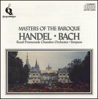 Masters of Baroque - Handel/Bach - Christopher Snyder (organ); Wolfgang Basch (trumpet); Wolfgang Rubsam (organ); Royal Promenade Chamber Orchestra; Nigel Simpson (conductor)