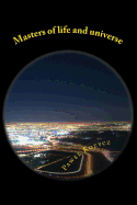 Masters of Life and Universe: - Inspirations for Pro Self-Replicating Technology Movement