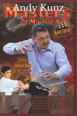 Masters of Martial Arts Movie Special - Kunz, Andy