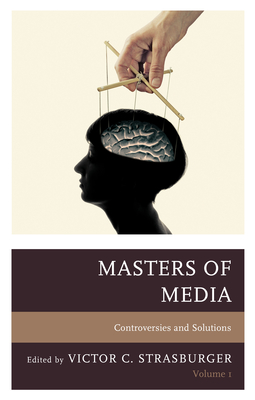 Masters of Media: Controversies and Solutions - Strasburger, Victor C (Editor)