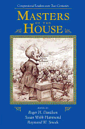 Masters Of The House: Congressional Leadership Over Two Centuries