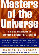 Masters of the Universe: Winning Strategies of America's Greatest Deal Makers