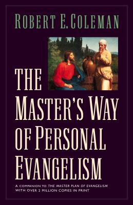 Masters Way of Personal Evange - Coleman, Robert E