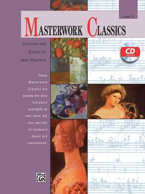 Masterwork Classics: Level 5, Book & Online Audio - Magrath, Jane (Editor), and Lloyd-Watts, Valery (Editor)